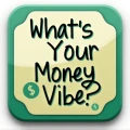 What's Your Money Vibe?