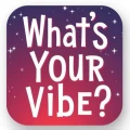 What's Your Vibe?